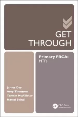 Image of Get Through Primary FRCA: MTFs
