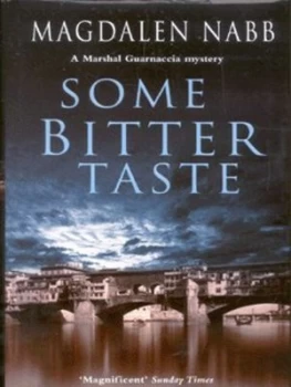 Image of Some Bitter Taste by Magdalen Nabb Hardback