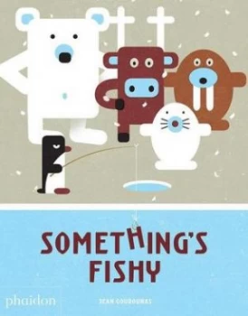 Image of Somethings Fishy by Jean Gourounas Hardback