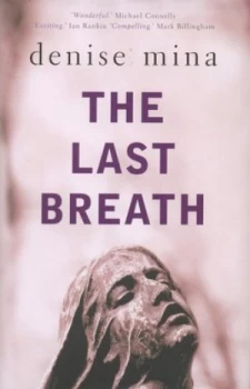 Image of The Last Breath by Denise Mina Hardback