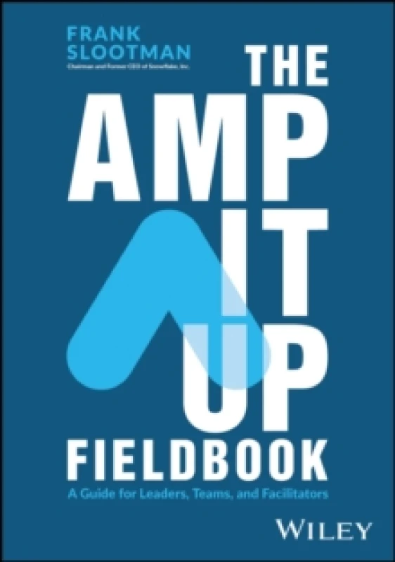 Image of The Amp It Up Fieldbook : A Guide for Leaders, Teams, and Facilitators Paperback / softback