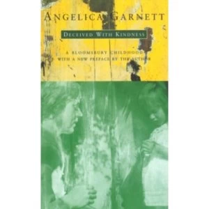 Image of Deceived With Kindness by Angelica Garnett (Paperback, 1995)