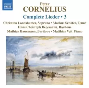 Image of Peter Cornelius - Peter Cornelius: Complete Lieder - Volume 3 CD Album - Used