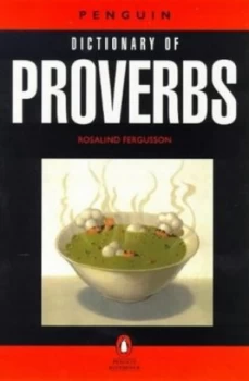 Image of Penguin Dictionary of Proverbs by Rosalind Fergusson Paperback