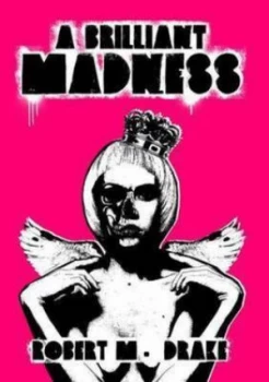 Image of A Brilliant Madness by Robert M Drake Book