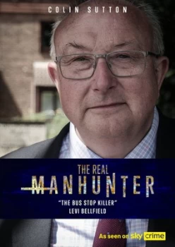 image of The Real Manhunter The Bus Stop Killer - Levi Bellfield - DVD