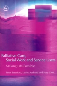Image of Palliative Care Social Work and Service Users by Suzy Croft Paperback