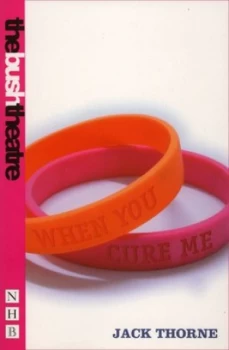Image of When You Cure Me by Jack Thorne Paperback