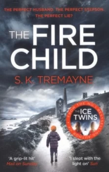 Image of The Fire Child by S. K Tremayne Paperback