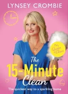 Image of Queen of Clean - The 15-Minute Clean : The quickest way to a sparkling home