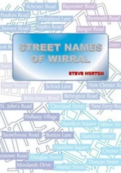 Image of Street Names of Wirral Paperback