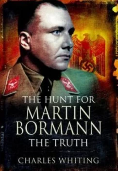 Image of The Hunt for Martin Bormann by Charles Whiting Paperback