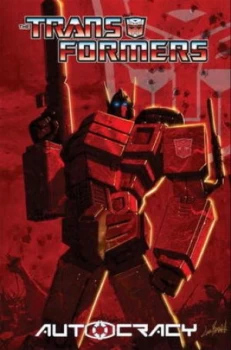 Image of The Transformers. Autocracy by Chris Metzen Paperback