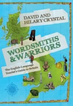 Image of Wordsmiths and Warriors by David Crystal Hardback