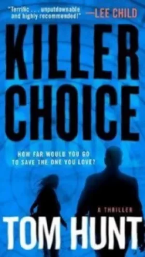 Image of Killer choice by Tom Hunt