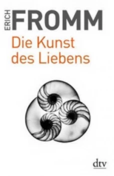 Image of Die Kunst Des Liebens by Erich Fromm Paperback