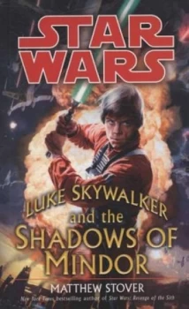 Image of Luke Skywalker and the Shadows of Mindor by Matthew Stover Paperback