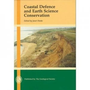 Image of Coastal Defence and Earth Science Conservation by J. M Hooke and Geological Society of London Hardback