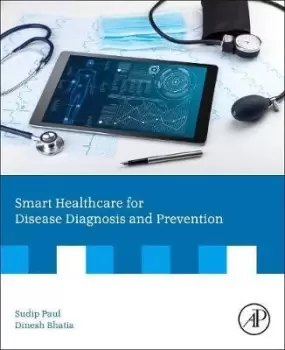 Image of Smart Healthcare for Disease Diagnosis and Prevention by Sudip Paul