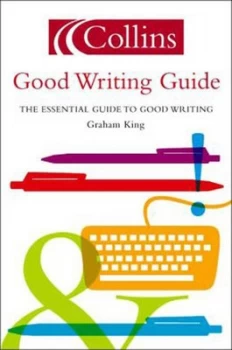 Image of Collins Good Writing Guide by Graham King Paperback
