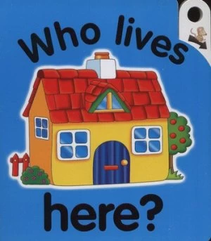 Image of Who Lives Here by Jane Wolfe Book