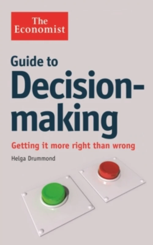 Image of The Economist Guide to Decision-Making : Getting it more right than wrong Paperback / softback