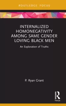 Image of Internalized Homonegativity Among Same Gender Loving Black Men An Exploration of Truths