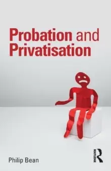 Image of Probation and Privatisation
