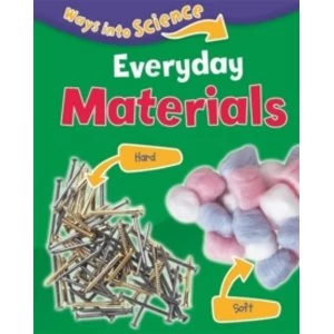 Image of Ways Into Science: Everyday Materials
