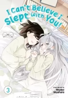 Image of I Can't Believe I Slept With You! Vol. 3