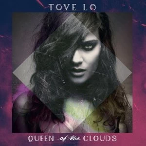 Image of Queen of the Clouds by Tove Lo CD Album