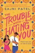 Image of trouble with hating you