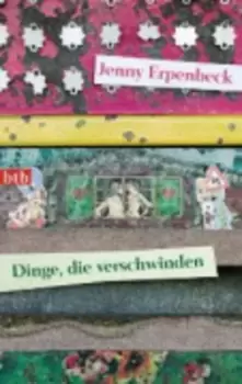 Image of Dinge die verschwinden by Jenny Erpenbeck