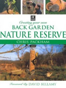 Image of Creating Your Own Back Garden Nature Reserve by Chris Packham and Chris Packham Paperback