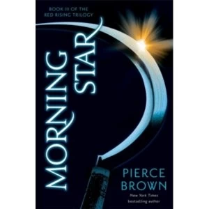 Image of Morning Star: Red Rising Trilogy 3 by Pierce Brown (Paperback, 2016)
