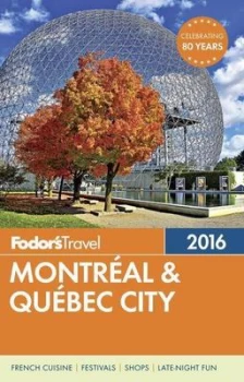 Image of Montral & Qubec City by Fodor's Travel Guides
