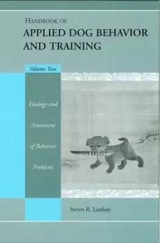 Image of Handbook of applied dog behavior and training by Steven R Lindsay