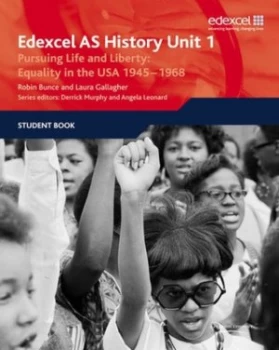 Image of Edexcel As History Unit 1. Pursuing Life and Liberty by Robin Bunce Paperback