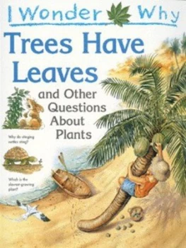 Image of I Wonder Why Trees Have Leaves and Other Questions about Plants by Andrew Charman Paperback