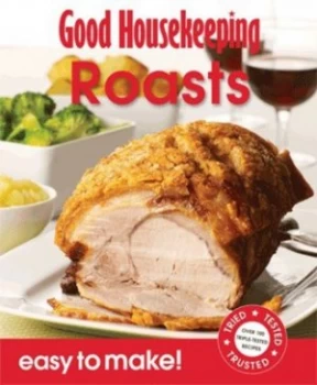 Image of Good Housekeeping Easy to Make Roasts by Good Housekeeping Institute Book