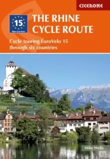 Image of The Rhine Cycle Route : Cycle touring EuroVelo 15 through six countries
