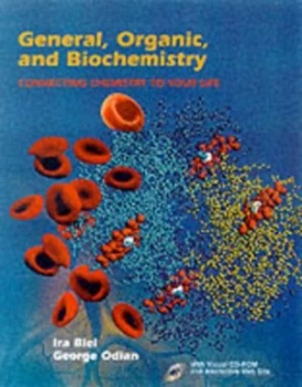 Image of General Organic and Biochemistry by Ira Blei and George Odian Hardback