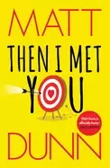 Image of then i met you