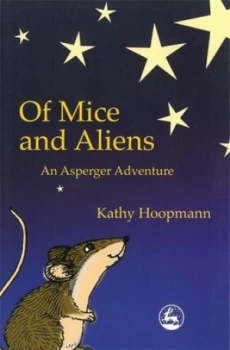Image of Of Mice and Aliens by Kathy Hoopmann Paperback