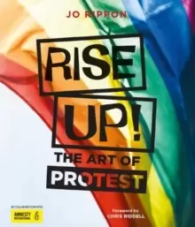 Image of Rise Up! : The Art of Protest