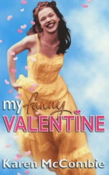 Image of My Funny Valentine by Karen Mccombie Book