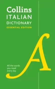 Image of Italian Essential Dictionary : All the Words You Need, Every Day