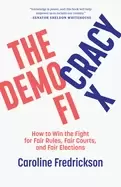 Image of democracy fix how to win the fight for fair rules fair courts and fair elec