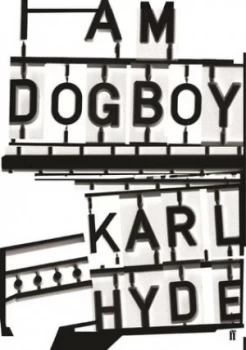 Image of I Am Dogboy by Karl Hyde Hardback