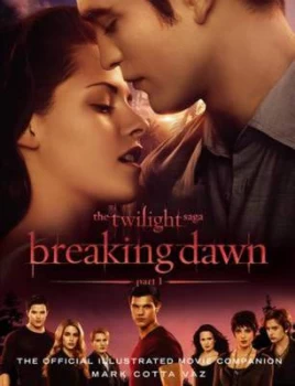 Image of Breaking Dawn Part 1 by Mark Cotta Vaz Paperback